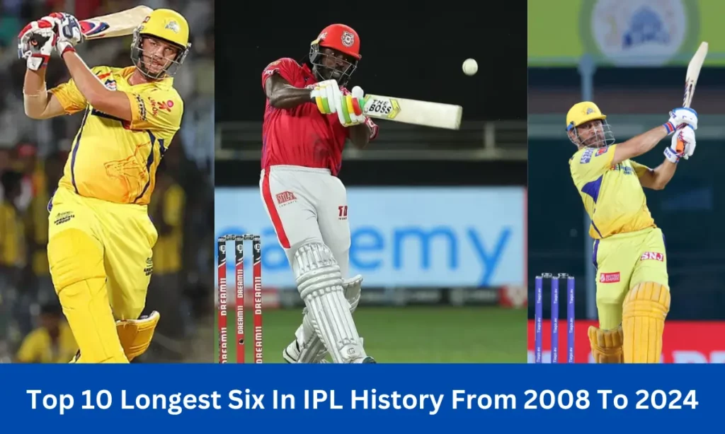 Top 10 Longest Six In IPL History From 2008 To 2024